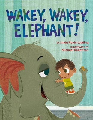 Book cover for Wakey, Wakey, Elephant!