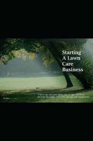 Cover of Starting A Lawn Care Business