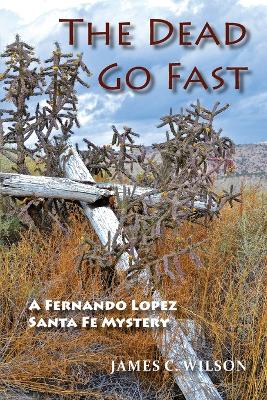 Book cover for The Dead Go Fast