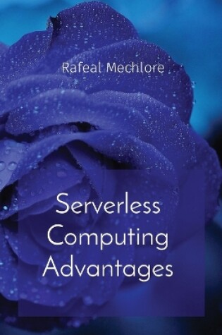 Cover of Serverless Computing Advantages