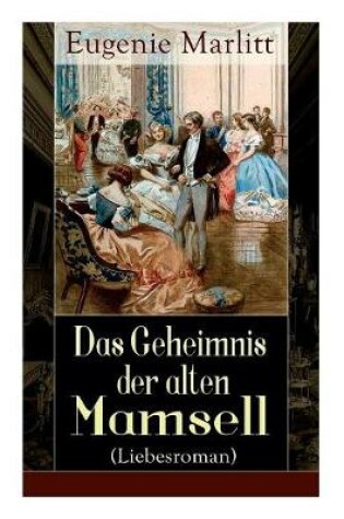 Cover of Das Geheimnis der alten Mamsell (Liebesroman)