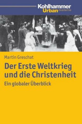 Cover of Der Erste Weltkrieg Und Die Christenheit