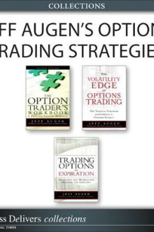 Cover of Jeff Augen's Options Trading Strategies (Collection)