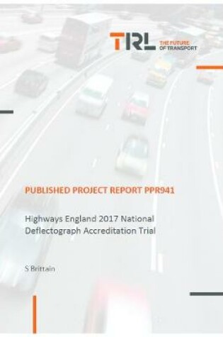 Cover of Highways England 2017 National Deflectograph Accreditation Trial