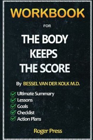 Cover of Workbook For The Body Keeps the Score