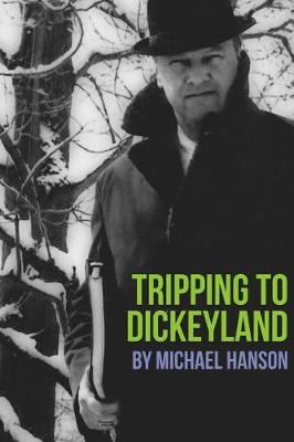 Book cover for Tripping to Dickeyland