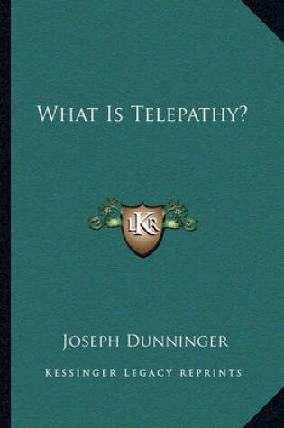 Cover of What Is Telepathy?