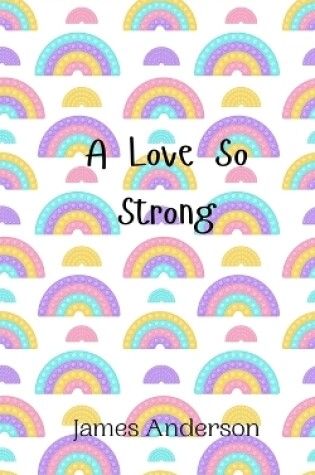 Cover of A Love So Strong