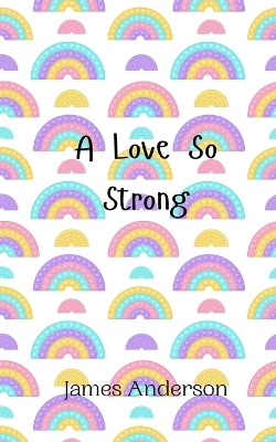 Book cover for A Love So Strong