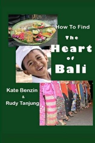 Cover of How To Find The Heart Of Bali