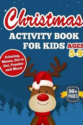 Cover of Christmas Activity Book For Kids Ages 5-9
