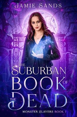 Book cover for The Suburban Book of the Dead