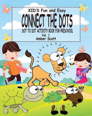 Book cover for Kids Fun and Easy Connect The Dots - Vol. 1