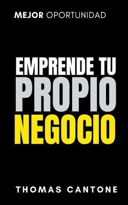 Cover of Emprende tu Propio Negocio