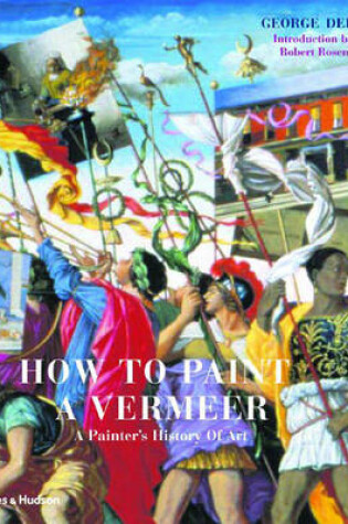 Cover of How to Paint a Vermeer: A Painter's H