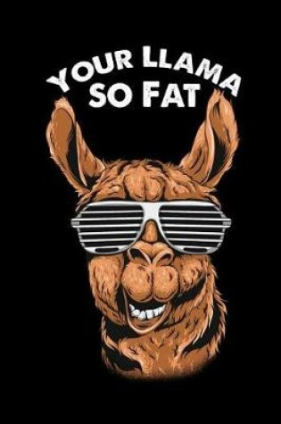 Cover of Your Llama So Fat