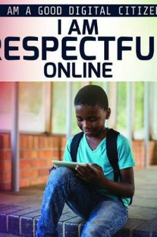 Cover of I Am Respectful Online