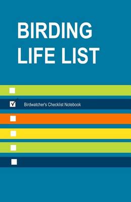 Book cover for Birding Life List