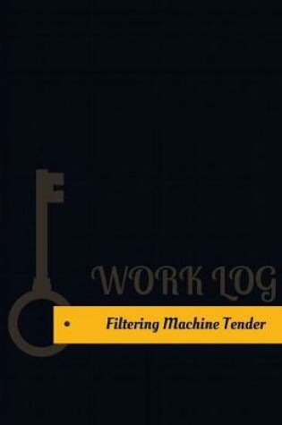 Cover of Filtering Machine Tender Work Log