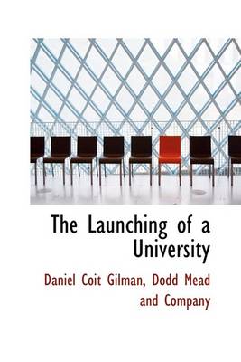 Book cover for The Launching of a University