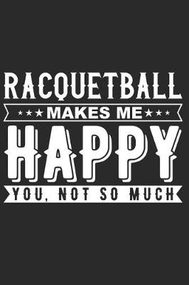 Book cover for Racquetball Makes Me Happy