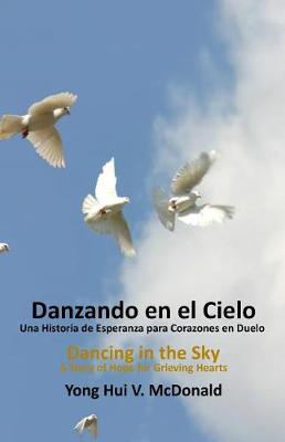 Book cover for Spanish Dancing in The Sky, A Story of Hope for Grieving Hearts