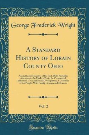 Cover of A Standard History of Lorain County Ohio, Vol. 2