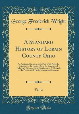 Book cover for A Standard History of Lorain County Ohio, Vol. 2