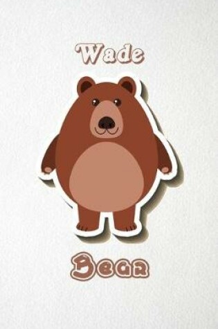 Cover of Wade Bear A5 Lined Notebook 110 Pages