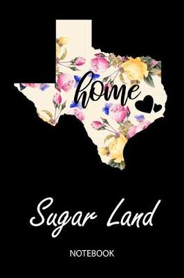 Book cover for Home - Sugar Land - Notebook