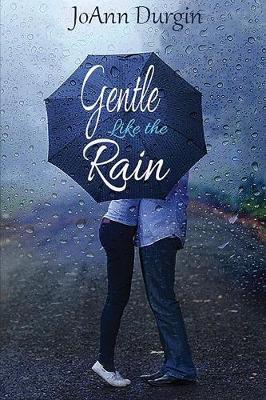 Cover of Gentle Like the Rain