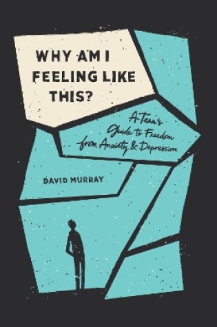 Cover of Why Am I Feeling Like This?