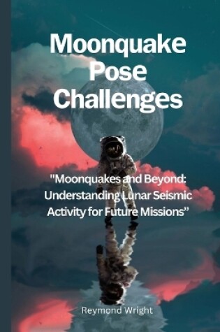 Cover of Moonquakе Posе Challеngеs