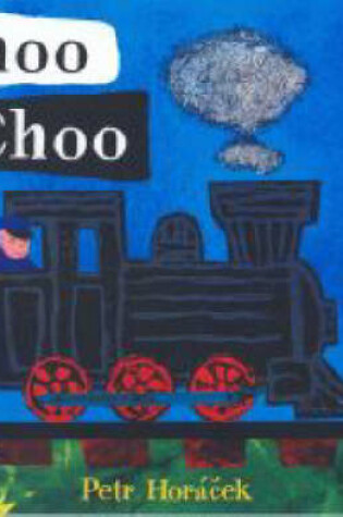 Cover of Choo Choo Board Book