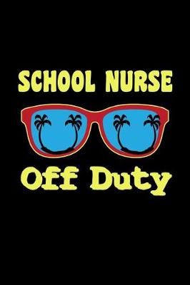 Book cover for School Nurse Off Duty