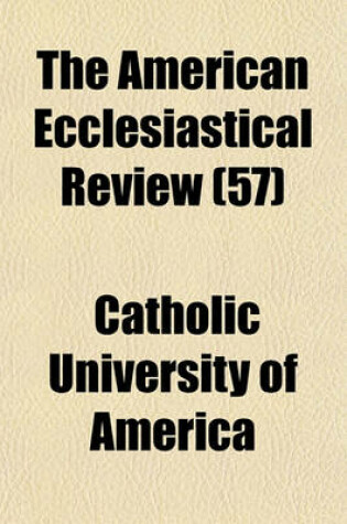 Cover of The American Ecclesiastical Review (57)