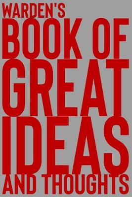 Cover of Warden's Book of Great Ideas and Thoughts