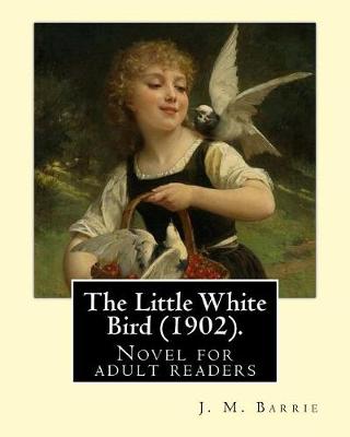 Book cover for The Little White Bird (1902). By
