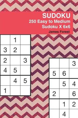Book cover for 250 Easy to Medium Sudoku X 6x6