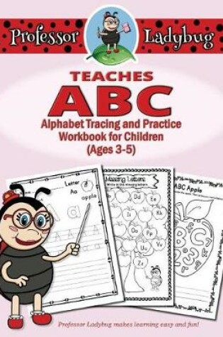 Cover of Professor Ladybug Teaches ABC