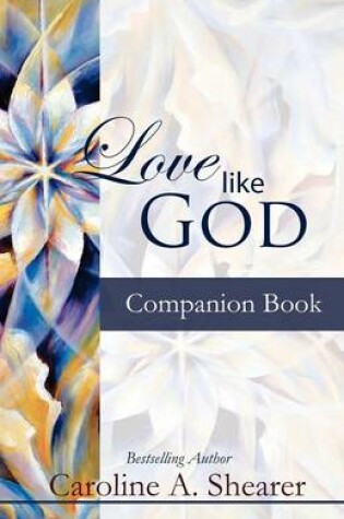 Cover of Love Like God Companion Book