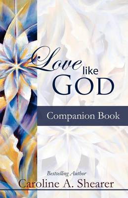 Book cover for Love Like God Companion Book