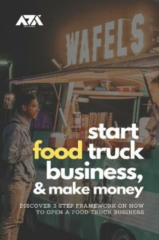 Cover of Start Food Truck Business and Make Money