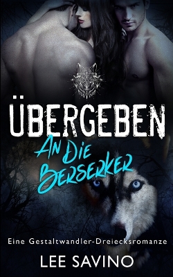 Book cover for �bergeben an die Berserker