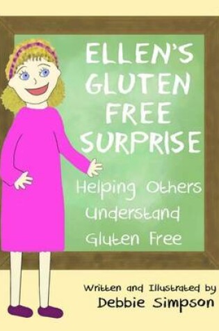 Cover of Ellen's Gluten Free Surprise