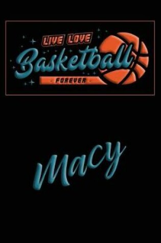 Cover of Live Love Basketball Forever Macy