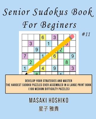 Book cover for Senior Sudokus Book For Beginers #11
