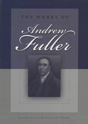 Book cover for The Works of Andrew Fuller