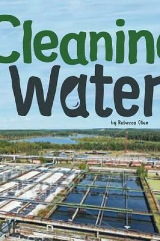 Cover of Cleaning Water (Water in Our World)