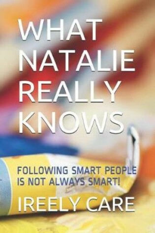 Cover of What Natalie Really Knows